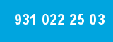 931 022 25 03